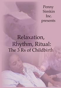 Relaxation, Rhythm, Ritual: The 3 Rs of Childbirth - DVD