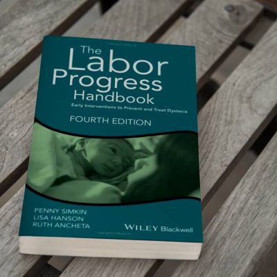 The Labor Progress Handbook: Early Interventions to Prevent and Treat Dystocia 4th Edition