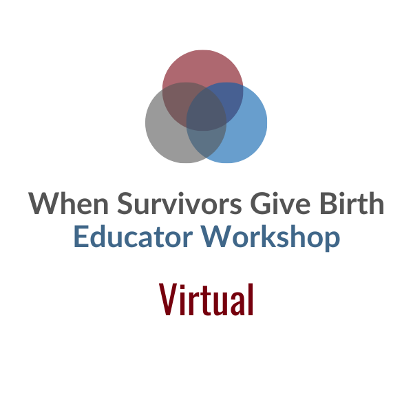 When Survivors Give Birth Educators